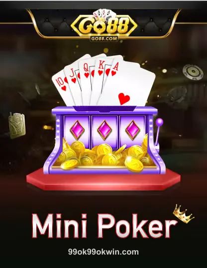 Go Mini Poker tại 99ok99okwin